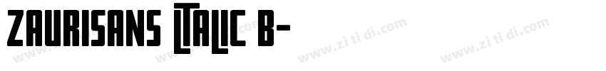 zaurisans ltalic b字体转换
